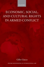 Economic, Social, and Cultural Rights in Armed Conflict