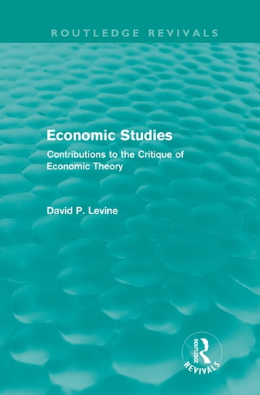 Economic Studies (Routledge Revivals) - David P. Levine