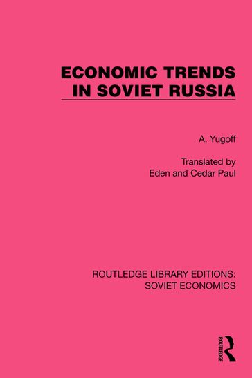 Economic Trends in Soviet Russia - A. Yugoff