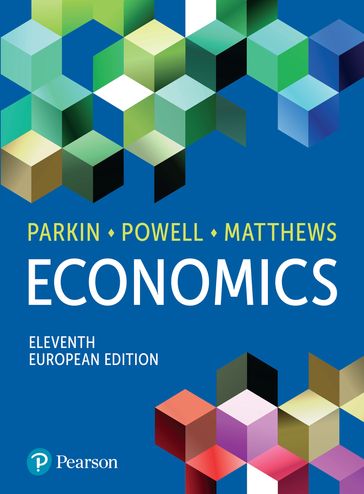 Economics, European edition - Michael Parkin - Melanie Powell - Kent Matthews