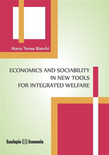 Economics and Sociability in new tools for Integrated Welfare - Maria Teresa Bianchi