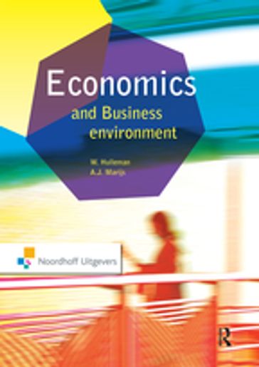Economics and the Business Environment - W. Hulleman - A. Marijs