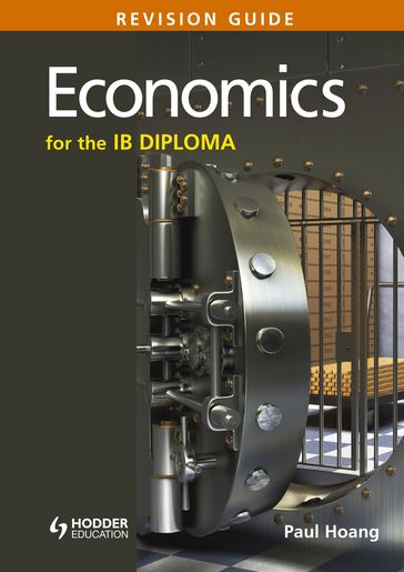 Economics for the IB Diploma Revision Guide - Paul Hoang