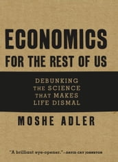 Economics for the Rest of Us