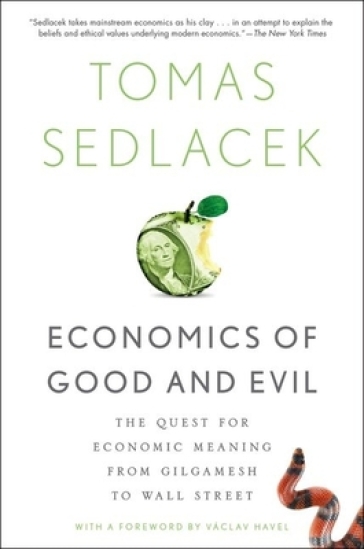 Economics of Good and Evil - Tomas Sedlacek - Vaclav Havel