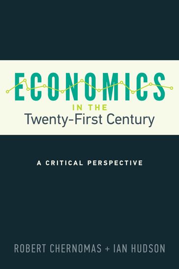 Economics in the Twenty-First Century - Robert Chernomas - Ian Hudson