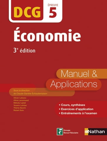 Economie - Manuel et applications - DCG 5 (E-PUB 2) - 2016 - Mélody Leplat - Olivier Leblanc - Thierry Sauvin - Robert Soin - Olivia Lenormand - Collectif - Claude-Danièle Échaudemaison - Youenn Loheac