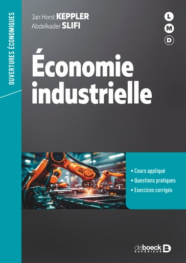 Economie industrielle - Jan-Horst Keppler - Abdelkader Slifi