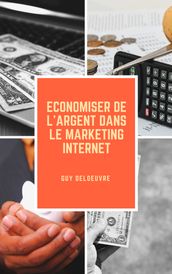 Economiser de l argent dans le marketing internet