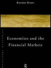 Economists and the Financial Markets