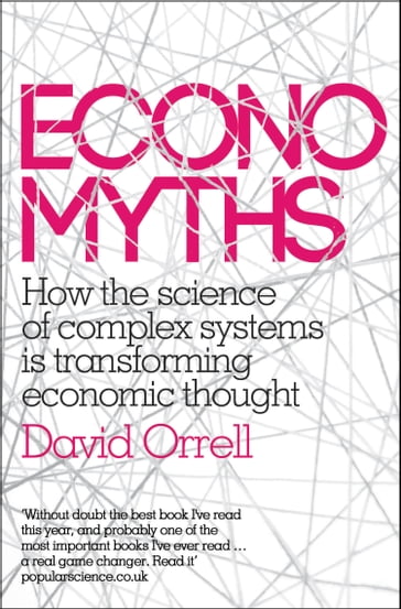 Economyths - David Orrell