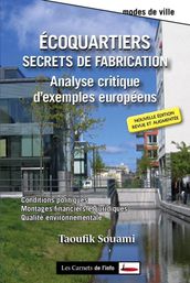 Ecoquartiers : Secrets de fabrication