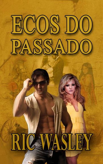 Ecos do Passado - LLC - Tell-Tale Publishing Group