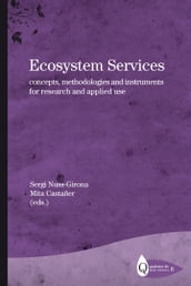 Ecosystem Services: concepts, methodologies and instruments for research and applied use