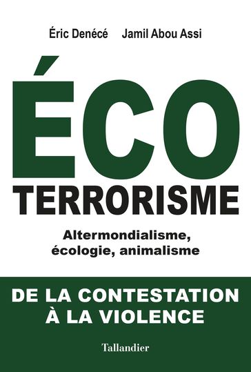 Ecoterrorisme - Eric Denécé - Jamil Abou Assi