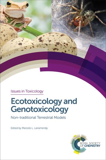 Ecotoxicology and Genotoxicology - Bjoern Scholz-Starke - Diana Anderson - Frank Martin - Grazyna Wilczek - J C Brodeur - J L Fuentes - Juliana Da Silva - Marco Parolini - Mariailaria Verderame - Michael D Waters - N Wagner - P R Alves - P Siroski - Tim Marrs