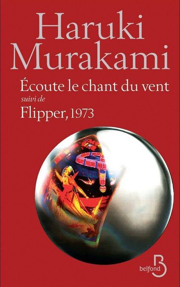 Ecoute le chant du vent suivi de Flipper, 1973 - Haruki Murakami