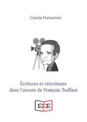 Ecritures et réécritures dans l oeuvre de François Truffaut