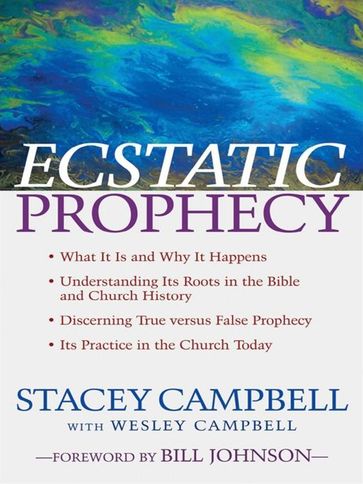 Ecstatic Prophecy - Stacey Campbell - Wesley Campbell