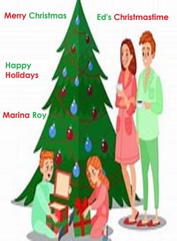 Ed's Christmastime - Marina Roy