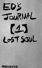 Ed s Journal [1] Lost Soul