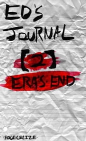 Ed s Journal [2] Era s End
