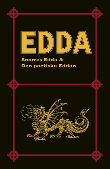 Edda: Snorres Edda & Den poetiska Eddan - Peter August Godecke - Snorre Sturlasson