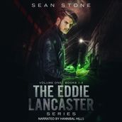 Eddie Lancaster Series, The: Volume 1, Books 1-3