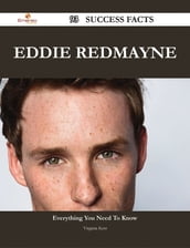 Eddie Redmayne 93 Success Facts - Everything you need to know about Eddie Redmayne
