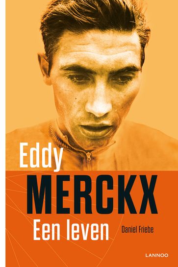 Eddy Merckx, een leven (E-boek) - Daniel Friebe