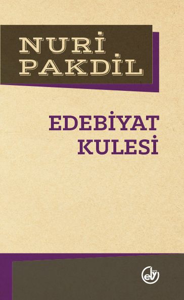 Edebiyat Kulesi - Nuri Pakdil