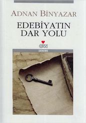 Edebiyatn Dar Yolu