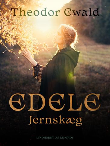 Edele Jernskjæg - Theodor Ewald