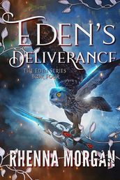 Eden s Deliverance