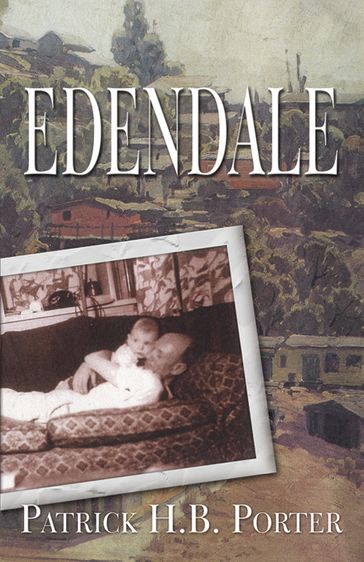 Edendale - Patrick H.B. Porter