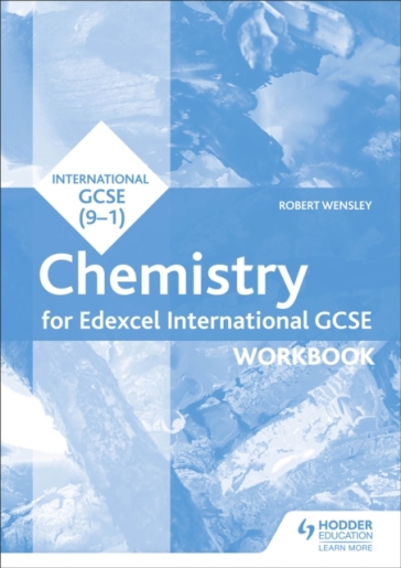 Edexcel International GCSE Chemistry Workbook - Robert Wensley