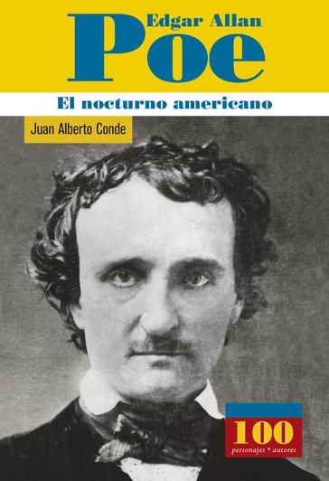 Edgar Allan Poe, El nocturno americano - Juan Alberto Conde