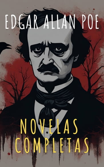 Edgar Allan Poe: Novelas Completas - Edgar Allan Poe - The griffin classics