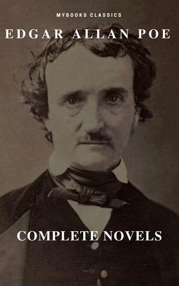 Edgar Allan Poe: Novelas Completas (MyBooks Classics): Berenice, El corazón delator, El escarabajo de oro, El gato negro, El pozo y el péndulo, El retrato oval... (MyBooks Classics) - Edgar Allan Poe