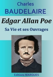 Edgar Allan Poe, Sa Vie et ses Ouvrages