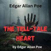 Edgar Allan Poe: The Telltale Heart