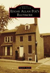 Edgar Allan Poe s Baltimore