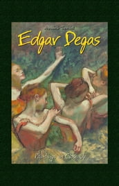 Edgar Degas: Paintings in Close Up