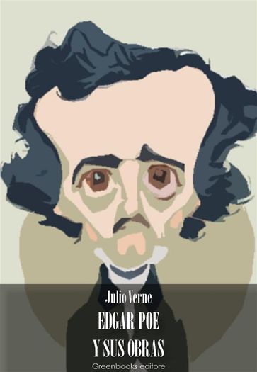 Edgar Poe y sus obras - Julio Verne