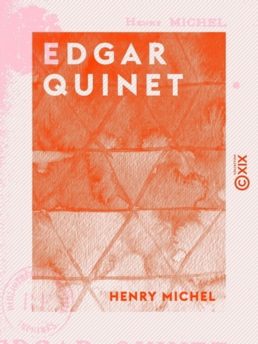 Edgar Quinet - Michel Henry