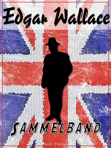 Edgar Wallace  Sammelband - Edgar Wallace