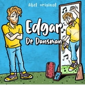 Edgar de Dansman - Abel Originals, Season 1, Episode 3: Edgar s afspraakje