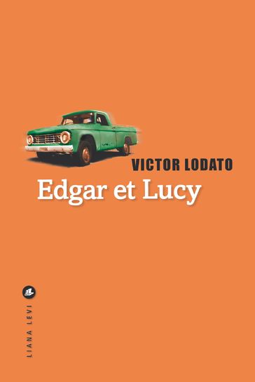 Edgar et Lucy - Victor Lodato