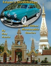 Edgar s Studebaker: And Other Memorable Stories