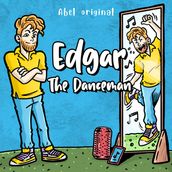 Edgar the Danceman, Season 1, Episode 2: The Danceman
